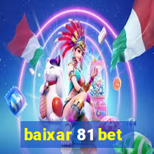 baixar 81 bet